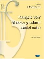 Piangete voi? Al dolce guidami 