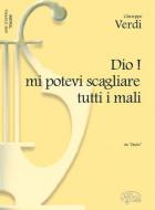 Dio! Mi Potevi scagliare tutti i mali 