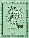 The Lord Bless You and Keep You 