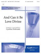 And Can It Be - Love Divine 