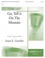 Go, Tell It on the Mountain 