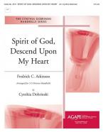 Spirit of God, Descend Upon My Heart 