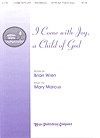 I Come with Joy, a Child of God 