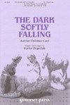 The Dark Softly Falling 
