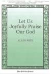 Let Us Joyfully Praise Our God 