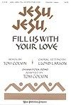 Jesu, Jesu, Fill Us with Your Love 