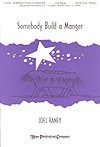 Somebody Build a Manger 