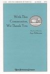 With This Communion, We Thank You 