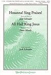 Hosanna! Sing Praises! with All Hail King Jesus 