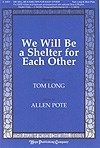 We Will Be a Shelter for Each Other 