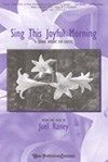 Sing This Joyful Morning-Choral Introit for Easter 