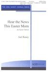Hear the News This Easter Morn 