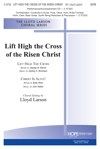 Lift High the Cross of the Risen Christ 