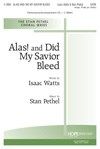 Alas! and Did My Savior Bleed 