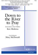 Down to the River to Pray 