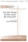 Let the Name of the Lord Be Praised! 