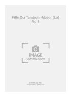 La Fille Du Tambour-Major No. 1 