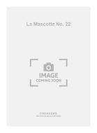 La Mascotte No. 22 