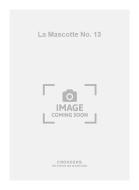 La Mascotte No. 13 