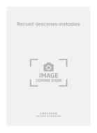 Recueil descenes-melodies 