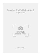 Sonatine En Fa Majeur No. 3 op. 20 