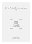 Livre de Job Poeme Lyrique N2 