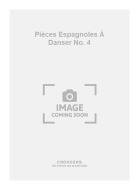 Pièces Espagnoles à Danser No. 4 