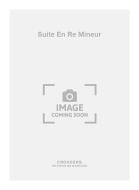 Suite En Re Mineur 