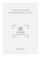 Cahier Pratique de Formation Musicale No. 1 