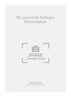 25 Leçons de Solfeges Elementaires 