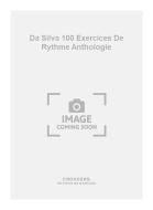 Da Silva 100 Exercices de Rythme Anthologie 