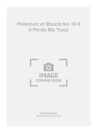 Philemon et Baucis No. 16 Il A Perdu Ma Trace 