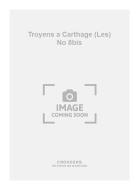 Les Troyens a Carthage No. 8bis 
