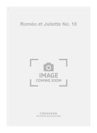 Roméo et Juliette No. 18 