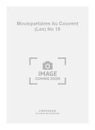 Les Mousquetaires Au Couvent No. 18 
