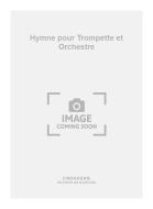 Hymne pour Trompette et Orchestre 
