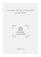 Carmen- Air No.4 Parle-Moi de Ma Mere 