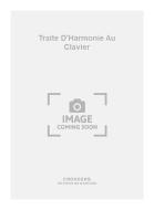 Traite D'Harmonie Au Clavier 