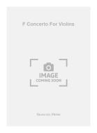 F Concerto For Violins 
