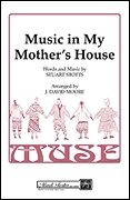 Music in My Mother's House 