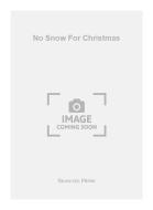 No Snow for Christmas 