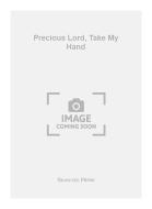 Precious Lord, Take My Hand 