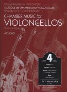Chamber Music for Violoncellos 4 
