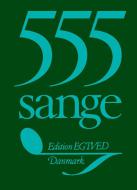 555 Sange Melodibog 