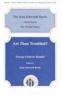 Art Thou Troubled 