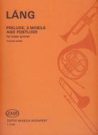 Prelude, 3 Mobils And Postlude 