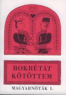 Bokretat kötöttem 