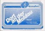 Dort an der Moldau 