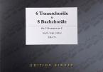 6 Trauerchoräle & 8 Bachchoräle 