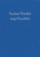 Pauline Viardot chante Pouchkine 